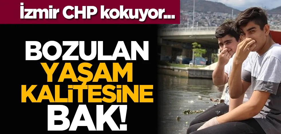 İzmir CHP kokuyor!                        