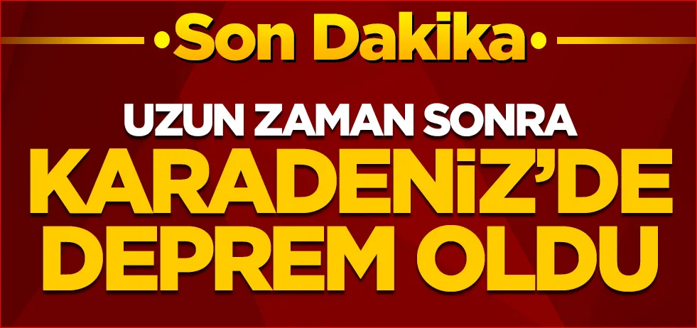 Karadeniz’de deprem oldu! Giresun’da hissedildi