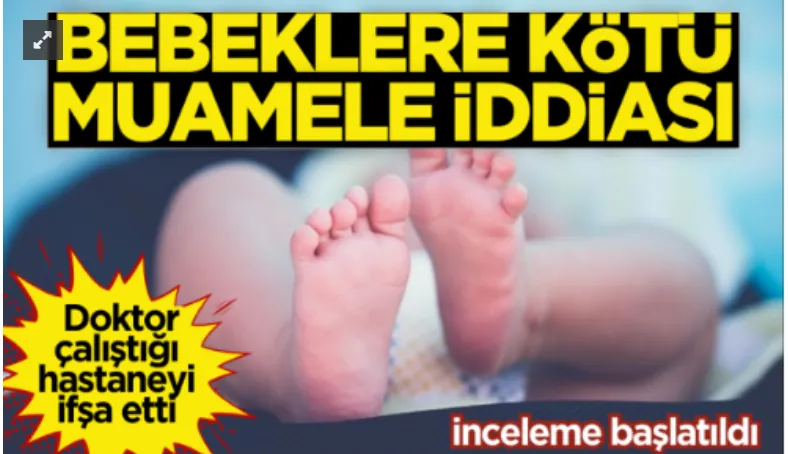 Özel hastanede bebeklere kötü muamele iddiası