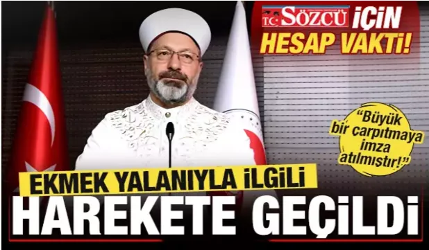 Sözcü için hesap vakti! Ekmek yalanıyla ilgili harekete geçildi! Diyanet