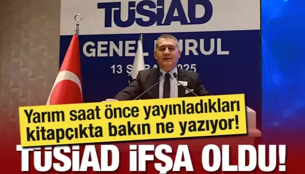 TÜSİAD ifşa oldu: Yarım saat önce yayınladıkları kitapçıkta bakın ne yazıyor!