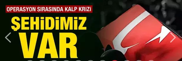 Operasyonda kalp krizi geçiren polis memuru şehit oldu
