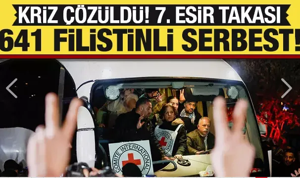 Kriz çözüldü! 641 Filistinli esir serbest kaldı