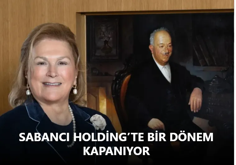 Sabancı Holding’te bir dönem kapanıyor!