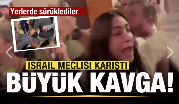 İsrail meclisinde kavga!