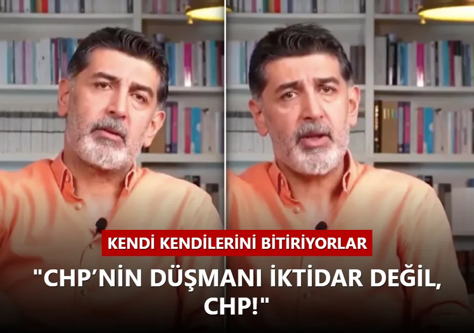 Kendi kendilerini bitiriyorlar... Levent Gültekin: CHP’nin düşmanı iktidar değil, CHP!
