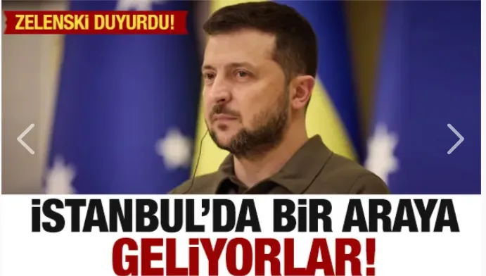 Zelenski duyurdu! İstanbul