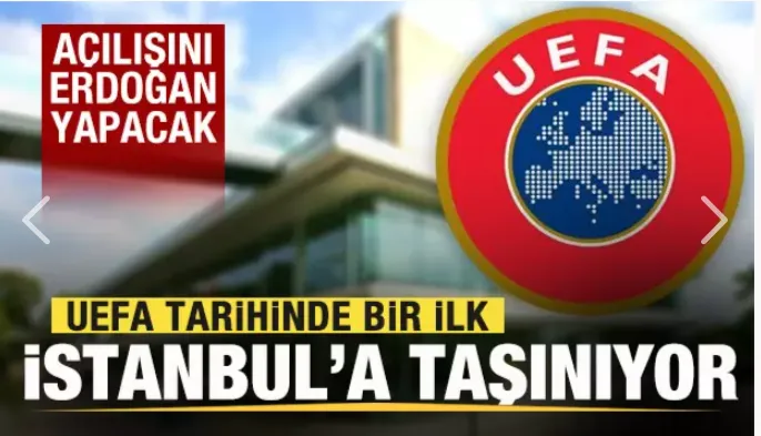 UEFA tarihinde bir ilk! İstanbul