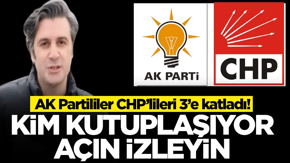 AK Partililer CHP’lileri 3’e katladı! Kim kutuplaşıyor açın izleyin