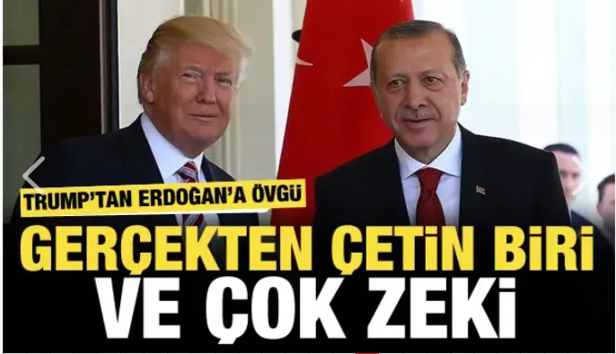 ABD Başkanı Donald Trump: Erdoğan adında bir adamla harika bir ilişkim var