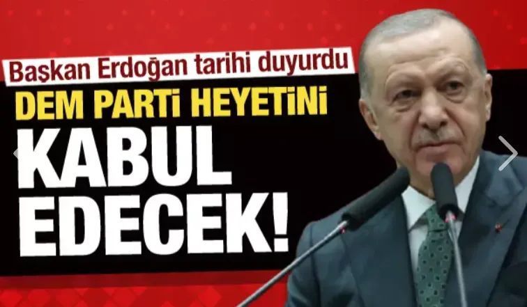 Erdoğan, DEM Parti heyetini kabul edecek! Tarihi açıkladı