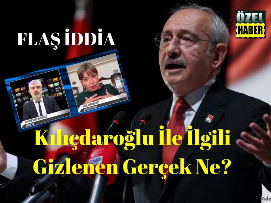 Kemal Kiliçdaroglu ve Ekibi ile Ilgili Dosya Var